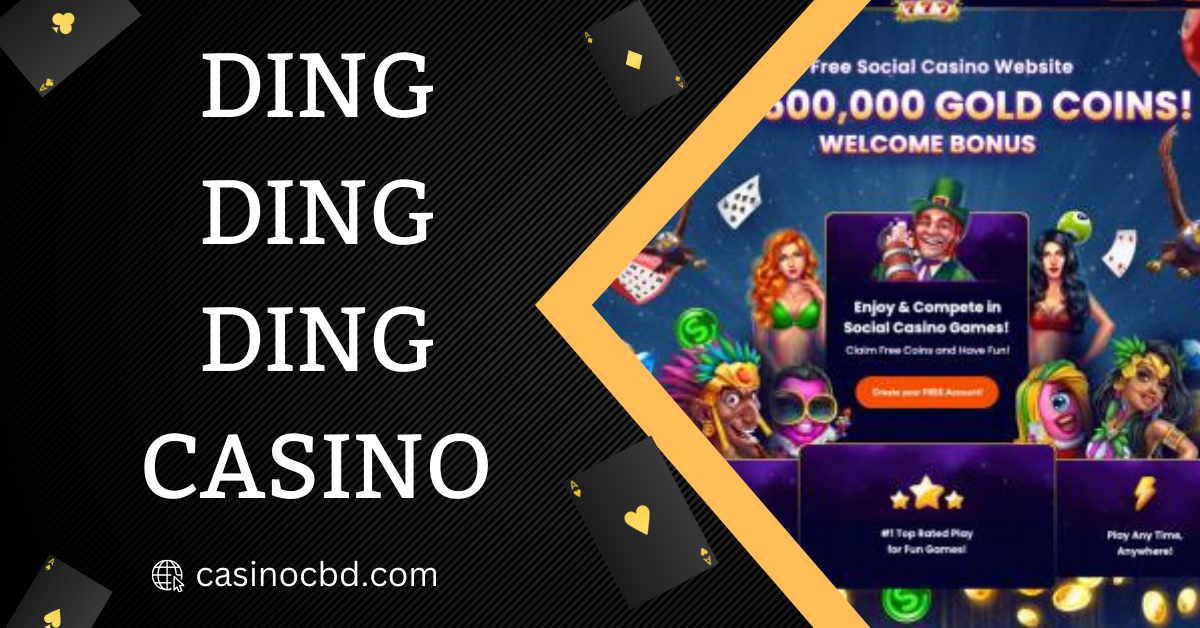 What is Ding Ding Ding Casino and The Secrets Behind This Thrilling Gambling Destination?